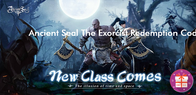 Ancient Seal The Exorcist Redeem Codes (Xsuper Gamer)