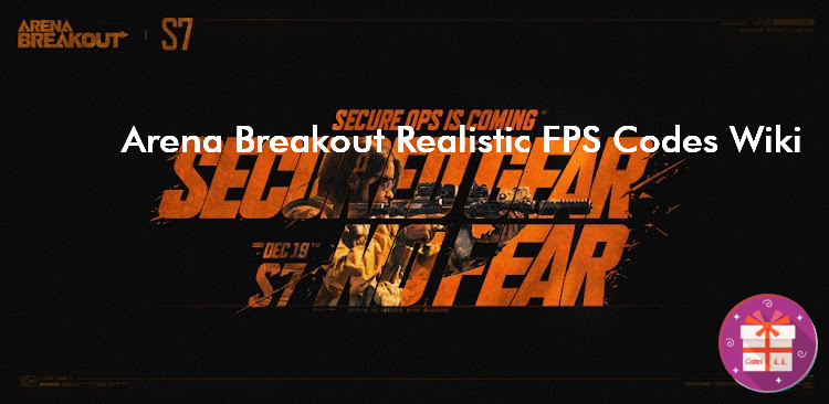 Arena Breakout Realistic FPS Codes (Level Infinite)