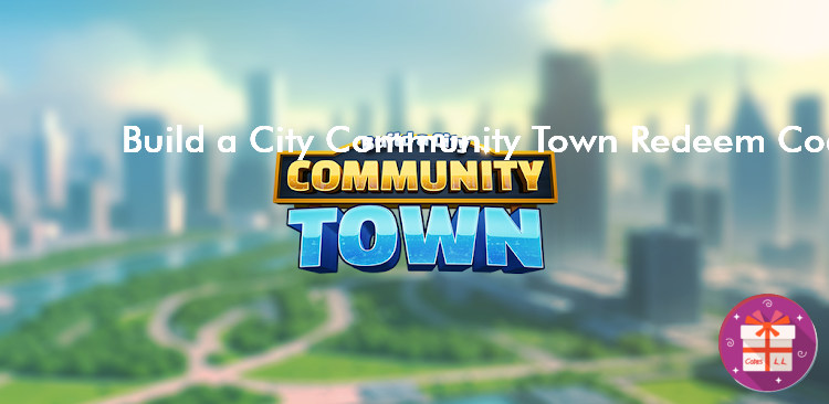 Build a City Community Town Redeem Codes (Sparkling Society - Build a Town, City, Village)