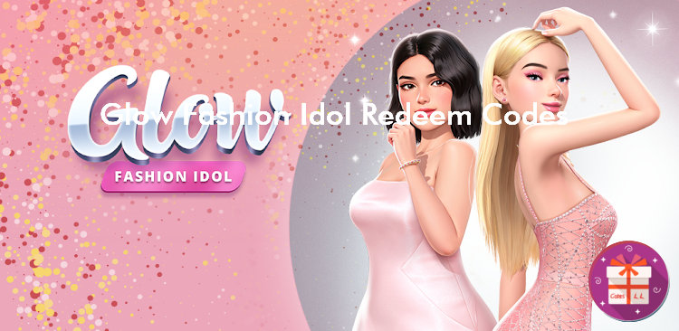 Glow Fashion Idol Redemption Codes (CrazyLabs LTD)
