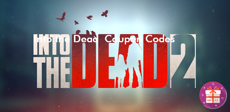 Into the Dead 2 Redeem Codes (PIKPOK) Into the Dead 2 Redeem Codes (PIKPOK)