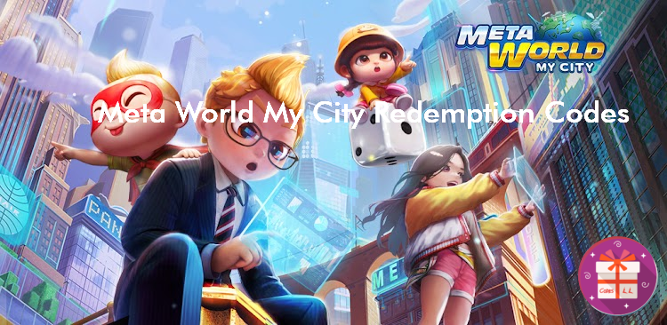 Meta World My City Redemption Codes (Netmarble)
