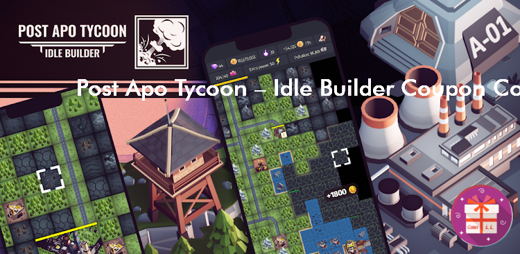 Post Apo Tycoon Idle Builder Coupon Codes (POWERPLAY MANAGER, s.r.o.)