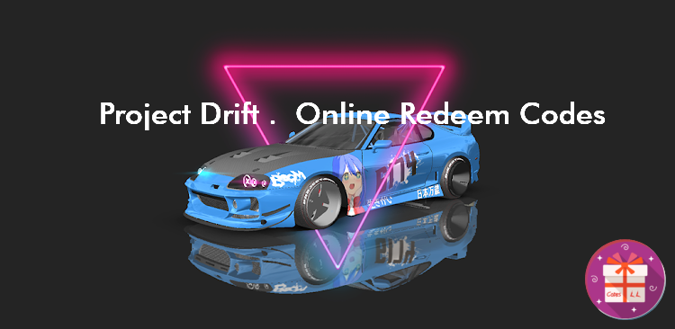 Project Drift 2 0 Online Redeem Codes (Bycodec Games)