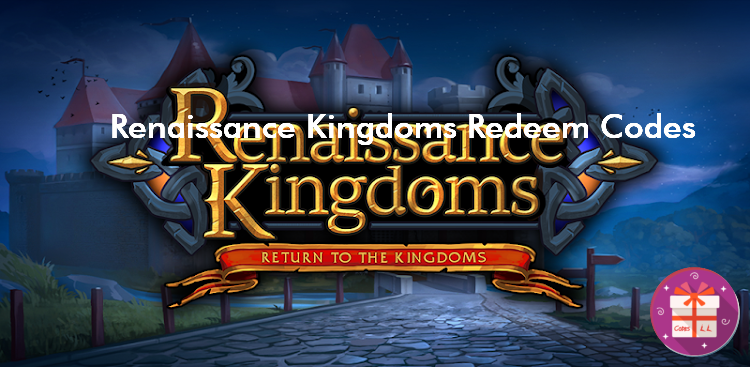 Renaissance Kingdoms Codes (Celsius online)