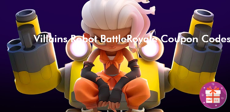 Villains Robot BattleRoyale Redeem Codes (BIRDLETTER Inc.)