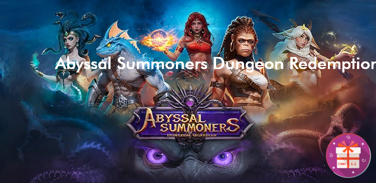 Abyssal Summoners Dungeon Redemption Codes (StarFortune)