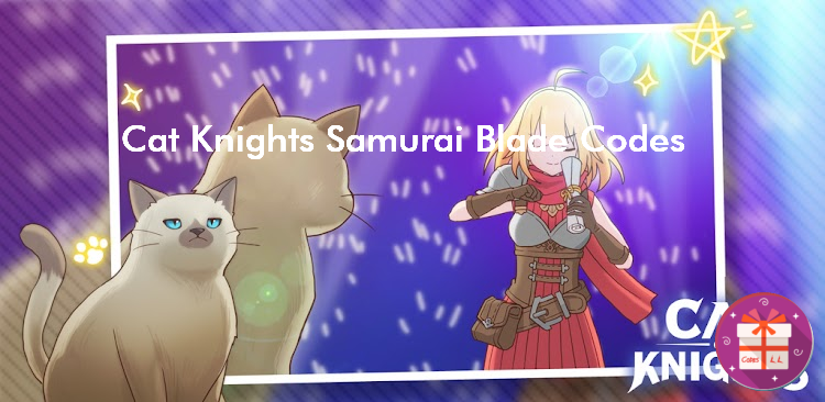 Cat Knights Samurai Blade Redemption Codes (Wolf Inc.)