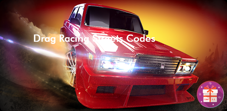 Drag Racing Streets Codes Wiki (Code Prime)