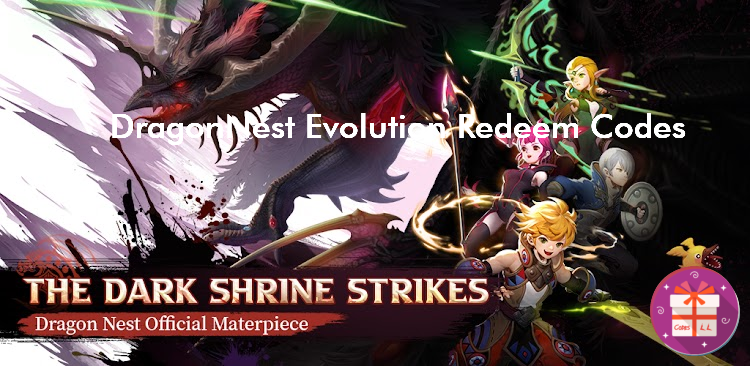 DragonNest2 Evolution Codes (Shengqu Games)