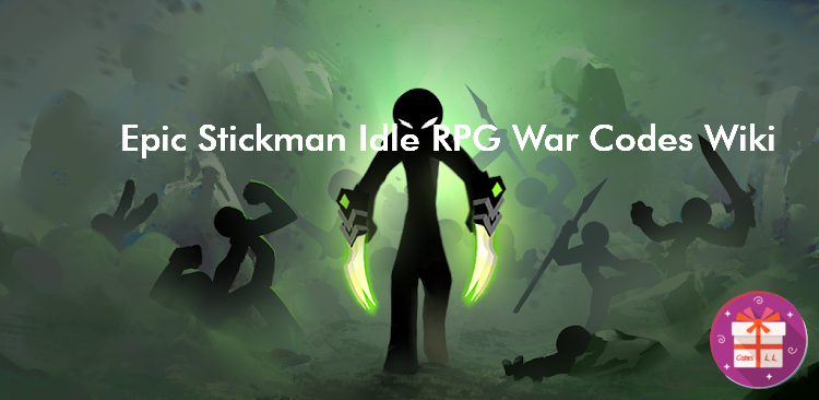 Epic Stickman Idle RPG War Codes (Fansipan Limited)
