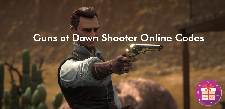 Guns at Dawn Shooter Online Codes (Viva Games Studios)
