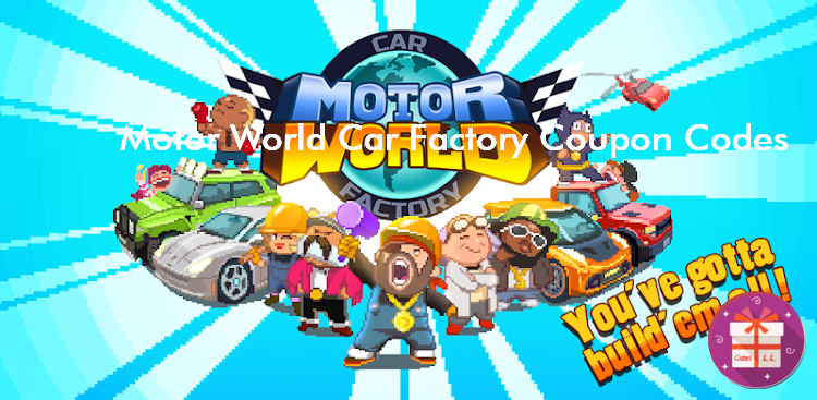 Motor World Car Factory Coupon Codes (Oh BiBi)
