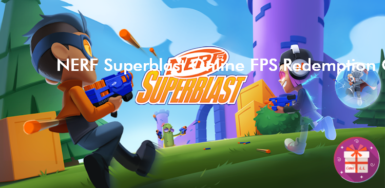 NERF Superblast Online FPS Codes (Nitro Games Oyj) NERF Superblast Online FPS Codes (Nitro Games Oyj)