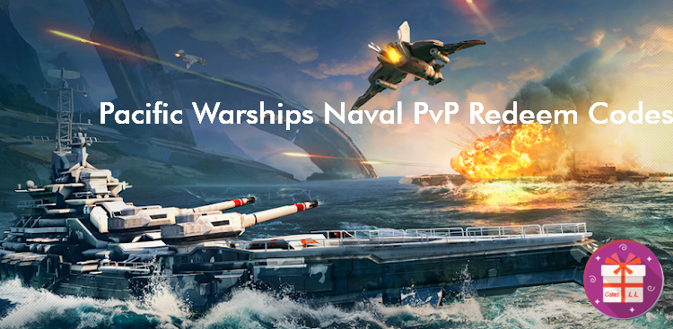 Pacific Warships Naval PvP Codes (ForgeGames Mobile) Pacific Warships Naval PvP Codes (ForgeGames Mobile)