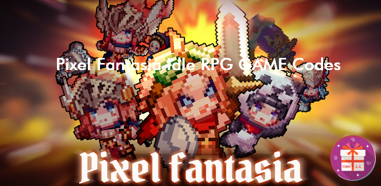 Pixel Fantasia Idle RPG GAME Redeem Codes (SUPERBOX Inc)