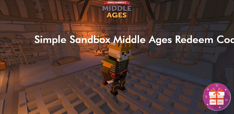 Simple Sandbox 2 Middle Ages Codes (Madness_Games)