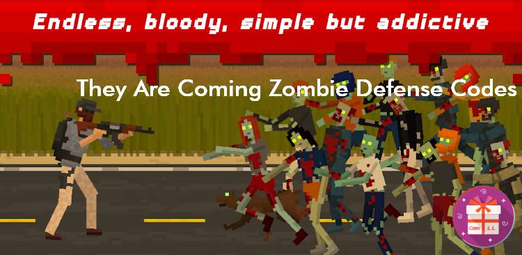 They Are Coming Zombie Defense Codes (OnHit Developments) They Are Coming Zombie Defense Codes (OnHit Developments)