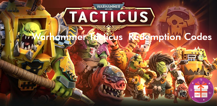 Warhammer 40 000 Tacticus Redeem Codes (Snowprint Studios AB)