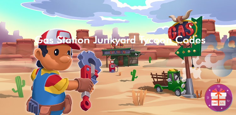 Gas Station Junkyard Tycoon Codes (Homa) Gas Station Junkyard Tycoon Codes (Homa)