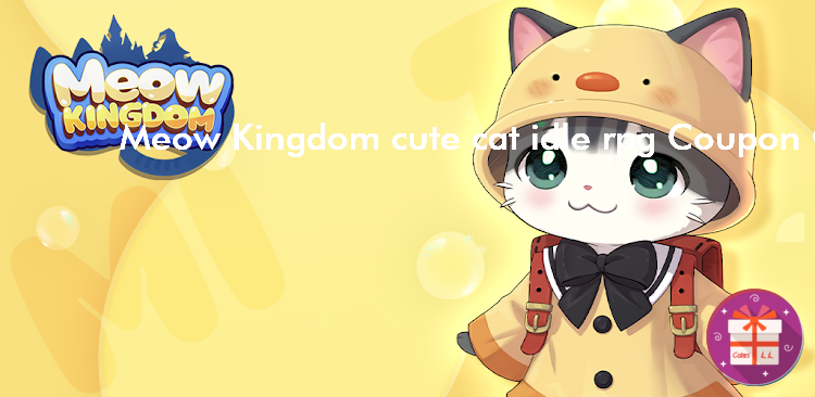 Meow Kingdom cute cat idle rpg Codes (FatherMade)
