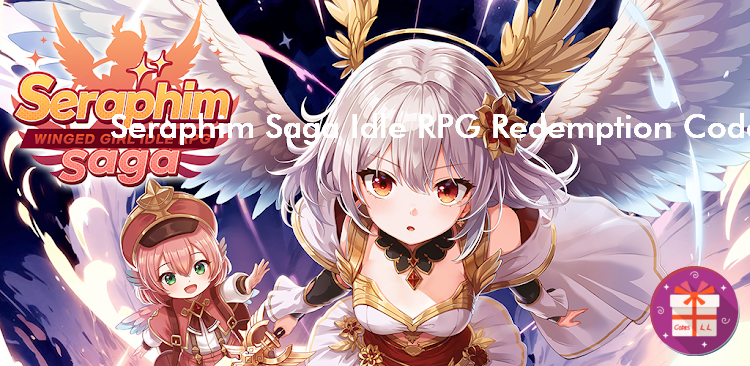 Seraphim Saga Idle RPG Codes (EOAG Games Co.,Ltd) Seraphim Saga Idle RPG Codes (EOAG Games Co.,Ltd)