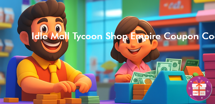 Idle Mall Tycoon Shop Empire Coupon Codes (GGDS - Idle Tycoon Games)
