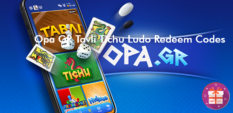 Opa GR Tavli Tichu Ludo Redeem Codes (Casualino Games)