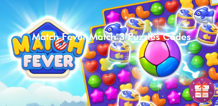 Match Fever Match 3 Puzzles Codes Wiki (ONE HIT CO., LIMITED)