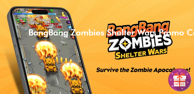 BangBang Zombies Shelter Wars Codes (ZBJoy Games)