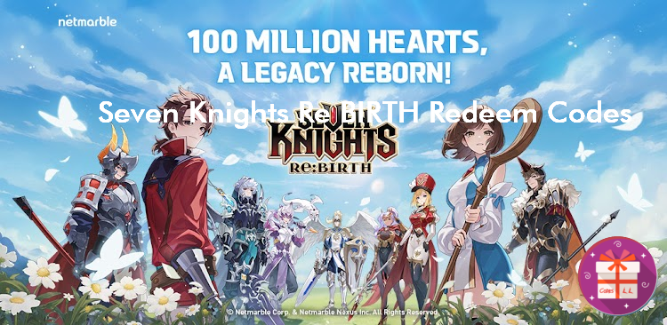 Seven Knights Re BIRTH Redeem Codes (Netmarble)